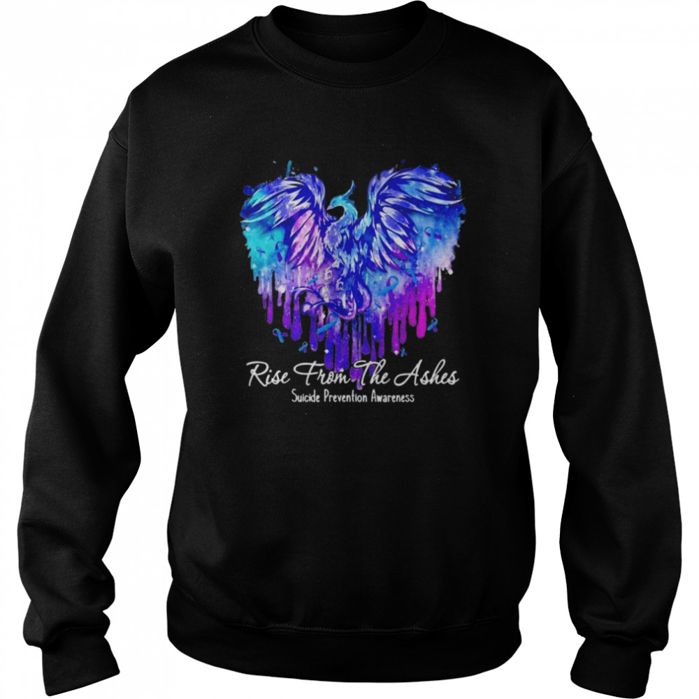 Suicide Prevention Awareness Rise From -Phoenix – The Ashes T-Shirt Unisex Sweatshirt