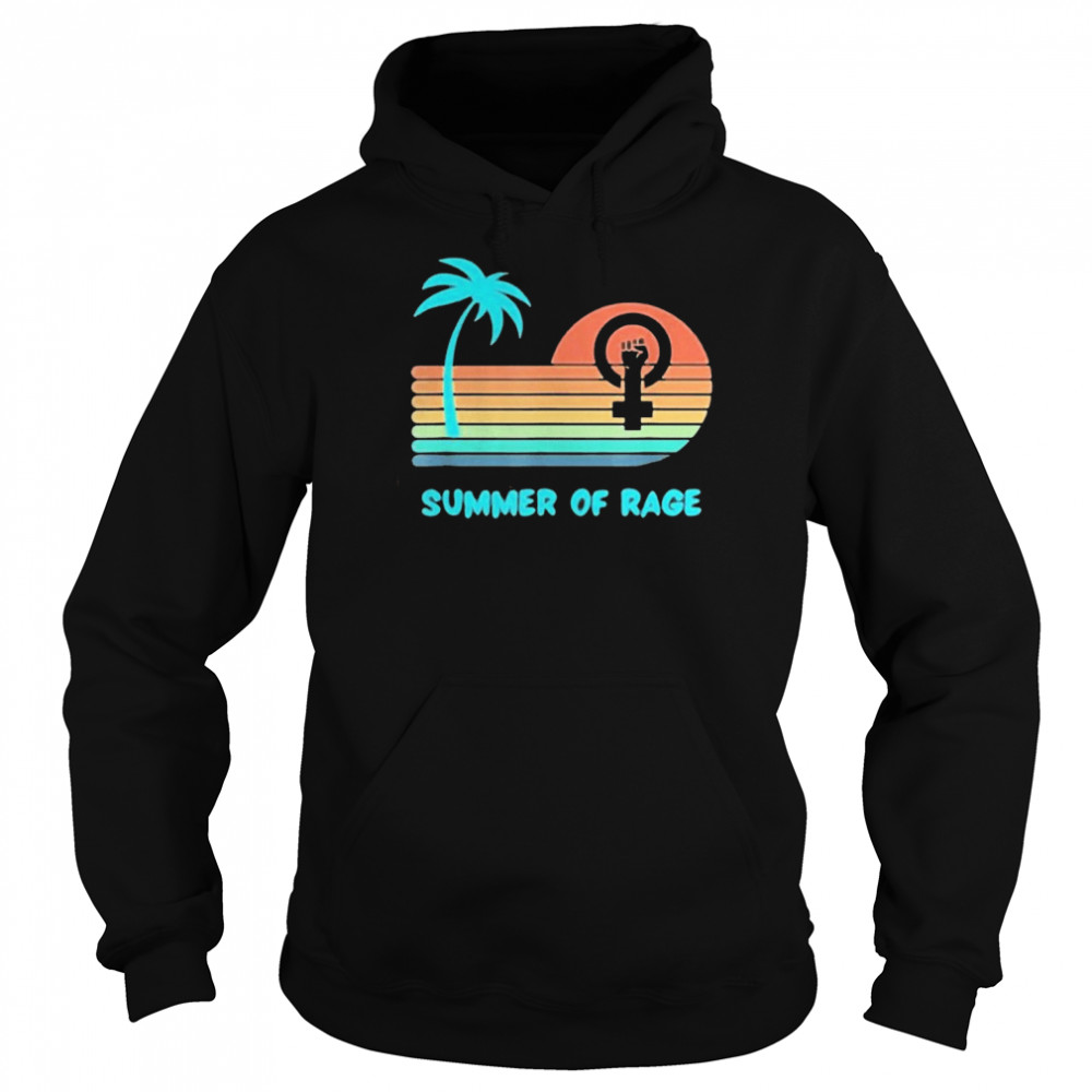 Summer Of Rage Rainbow Women’s Rights Feminism Pro Choice Shirt Unisex Hoodie