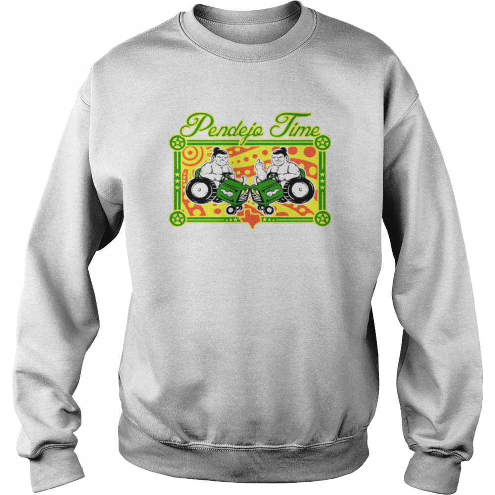 Sumo drive tractor pendejo time  Unisex Sweatshirt