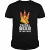 Tacos And Beer That’s Why I Am Here Shirt Classic Men's T-shirt