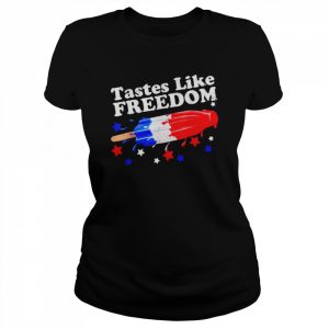 Tastes Like Freedom Popsicle 4th Of July Shirt Classic Women's T-shirt