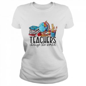 Teachers Change The World Shirt Classic Women's T-shirt