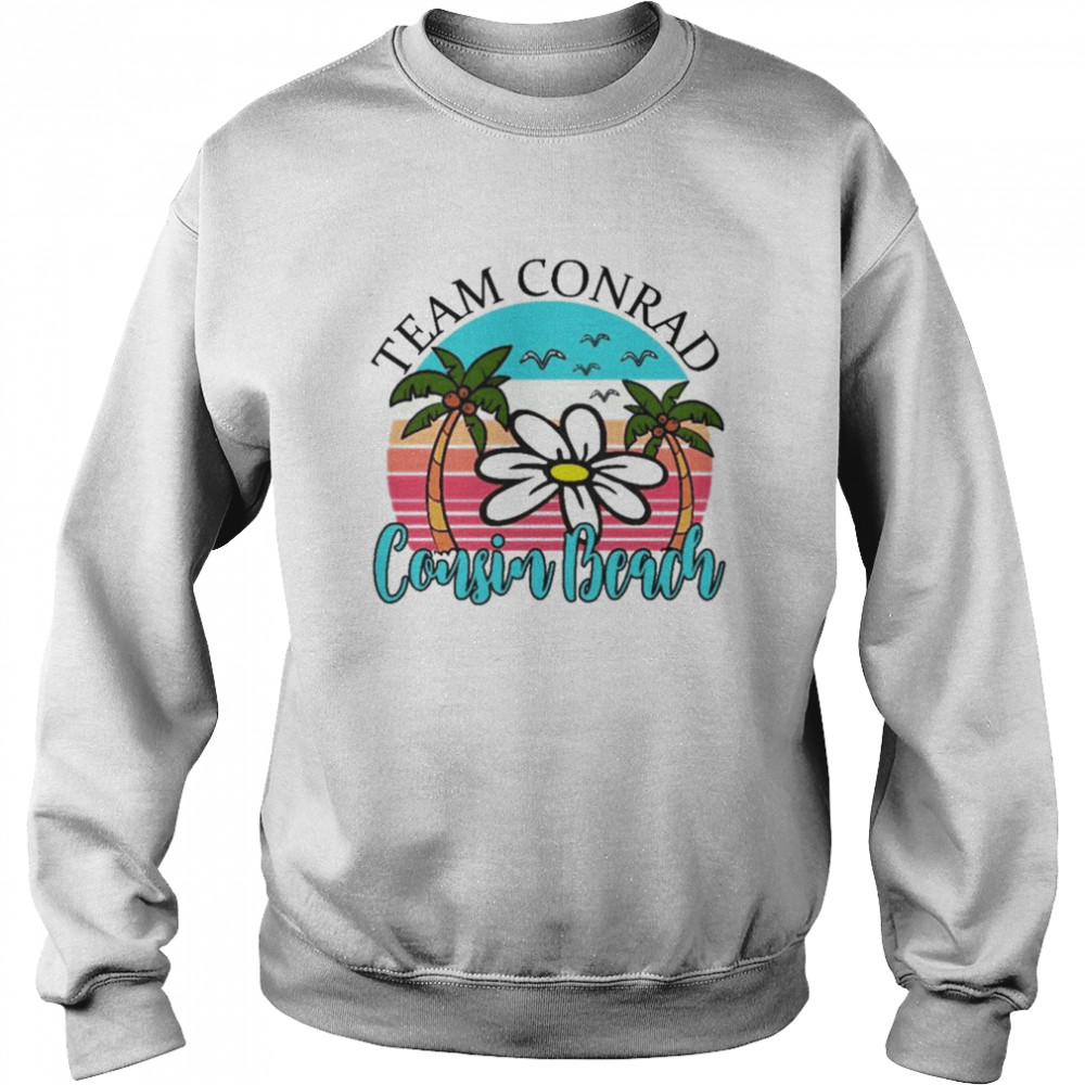 Team conrad cousin beach the summer i turned pretty  Unisex Sweatshirt