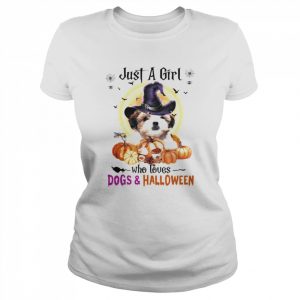 Teddy Bear Dog Just A Girl Who Loves Dogs And Halloween Shirt Classic Women's T-shirt