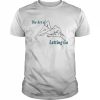 The Art Of Letting Go Shirt Classic Men's T-shirt