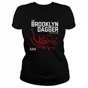 The Brooklyn Dagger Y-left 29 lead  Classic Women's T-shirt