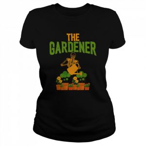 The Gardener Skeleton Watering Plants  Classic Women's T-shirt