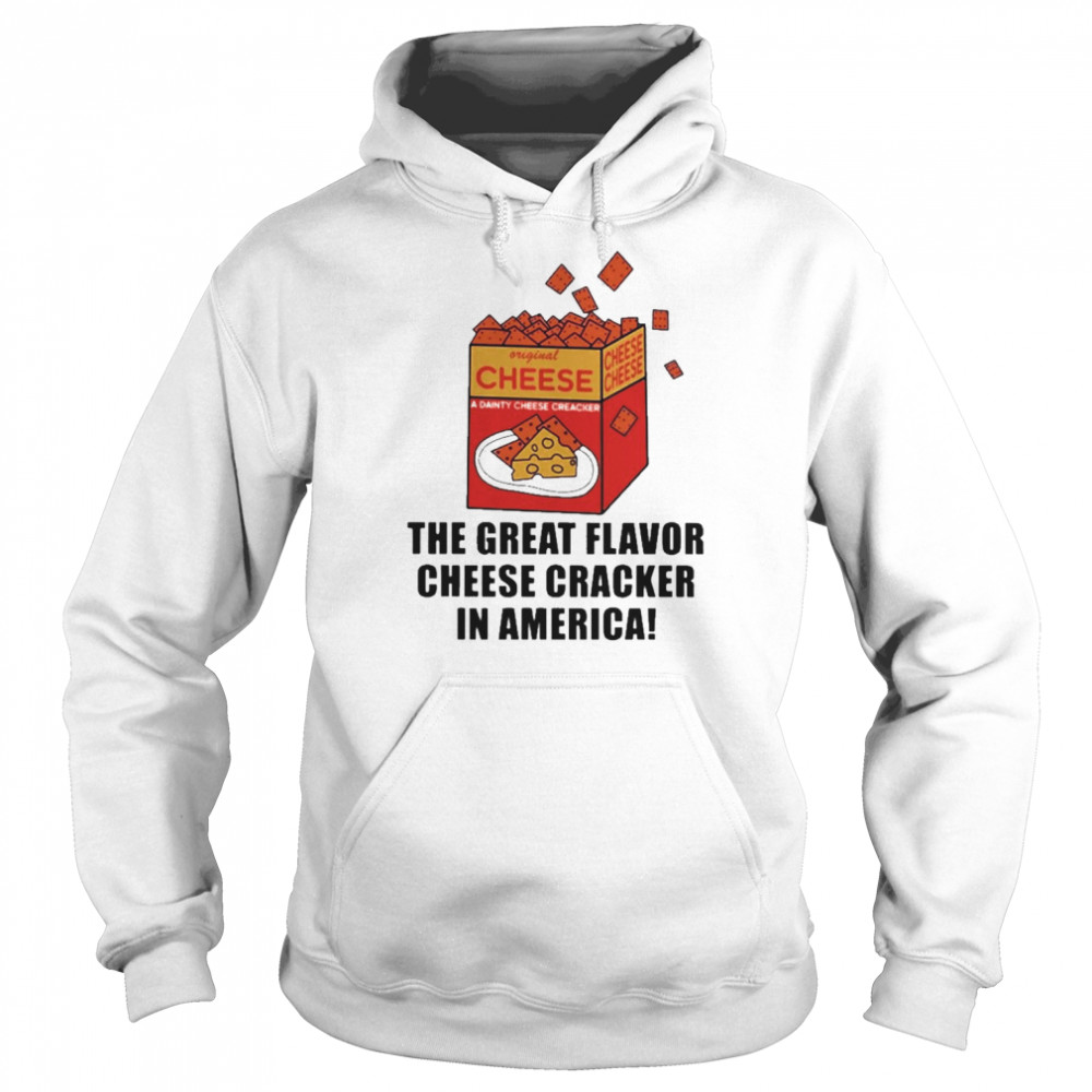 The Great Flavor Cheese Cracker In America Shirt Unisex Hoodie