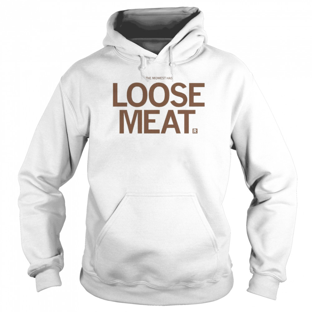 The Midwest Has Loose Meat 2022  Unisex Hoodie