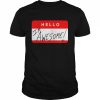 The Miz Hello I’m Awesome T-Shirt Classic Men's T-shirt