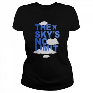 The Sky’s No Limit Shirt Classic Women's T-shirt