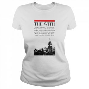 The With Reputicese Republican  Classic Women's T-shirt