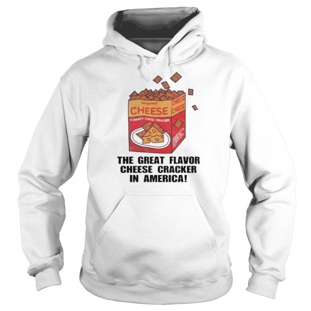 The great flavor cheese cracker in America  Unisex Hoodie