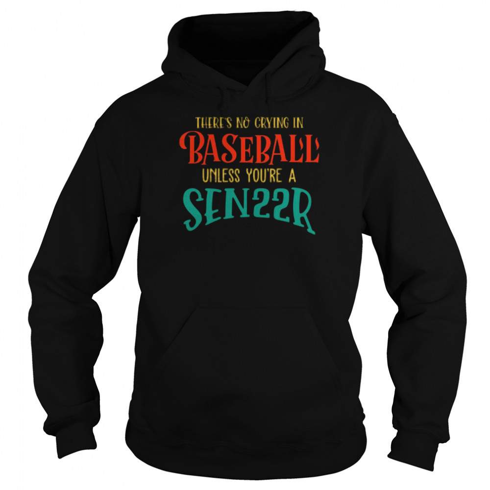 There’s no crying in Baseball unless you’re a Sen22r Mom 2022 vintage  Unisex Hoodie