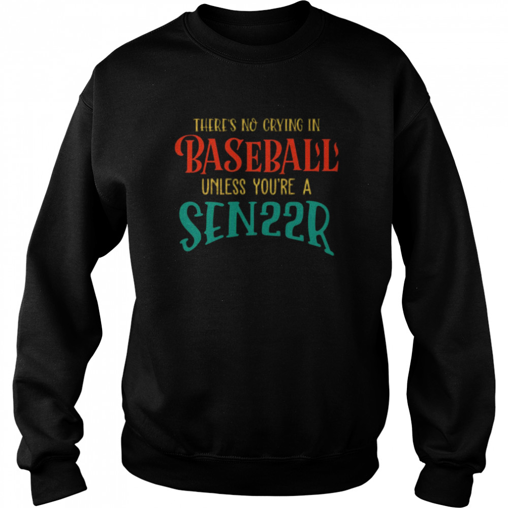 There’s no crying in Baseball unless you’re a Sen22r Mom 2022 vintage  Unisex Sweatshirt