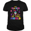 This Teacher Is Out Of This World Shirt Classic Men's T-shirt