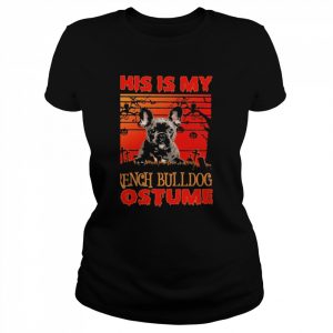 This is my French Bulldog Costume vintage Halloween  Classic Women's T-shirt