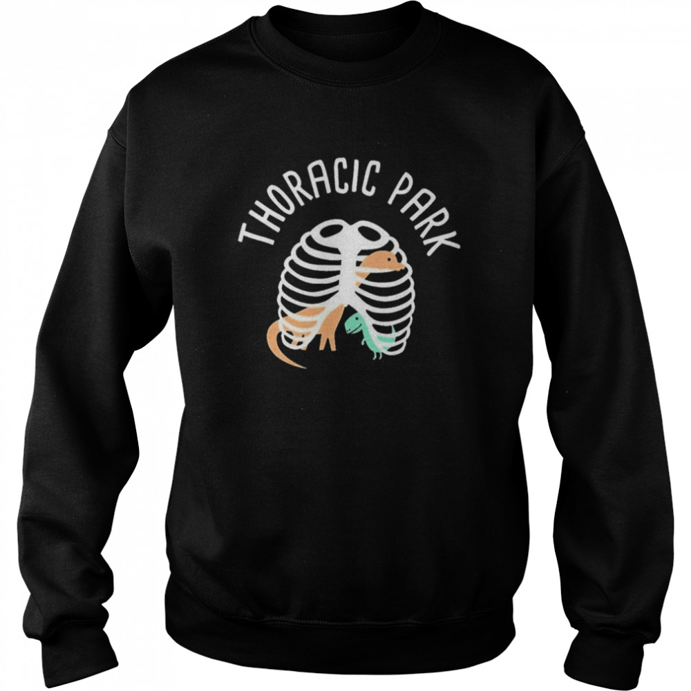 Thoracic Park  Unisex Sweatshirt