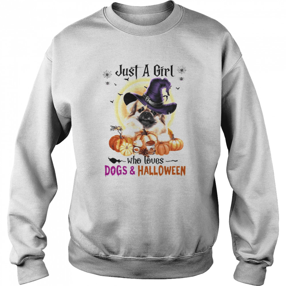 Tibetan Spaniel Just A Girl Who Loves Dogs And Halloween Shirt Unisex Sweatshirt