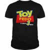 Toy Pedo Y Llevo 3 Dias  Classic Men's T-shirt