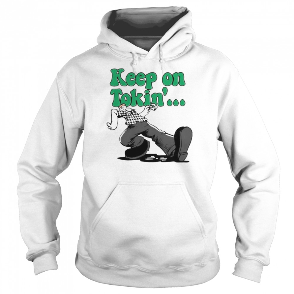 Trailer Park Boys keep on tokin’  Unisex Hoodie