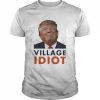 Trump Village Idiot 2024  Classic Men's T-shirt