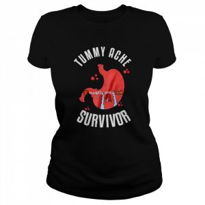 Tummy Ache Survivor unisex T- Classic Women's T-shirt