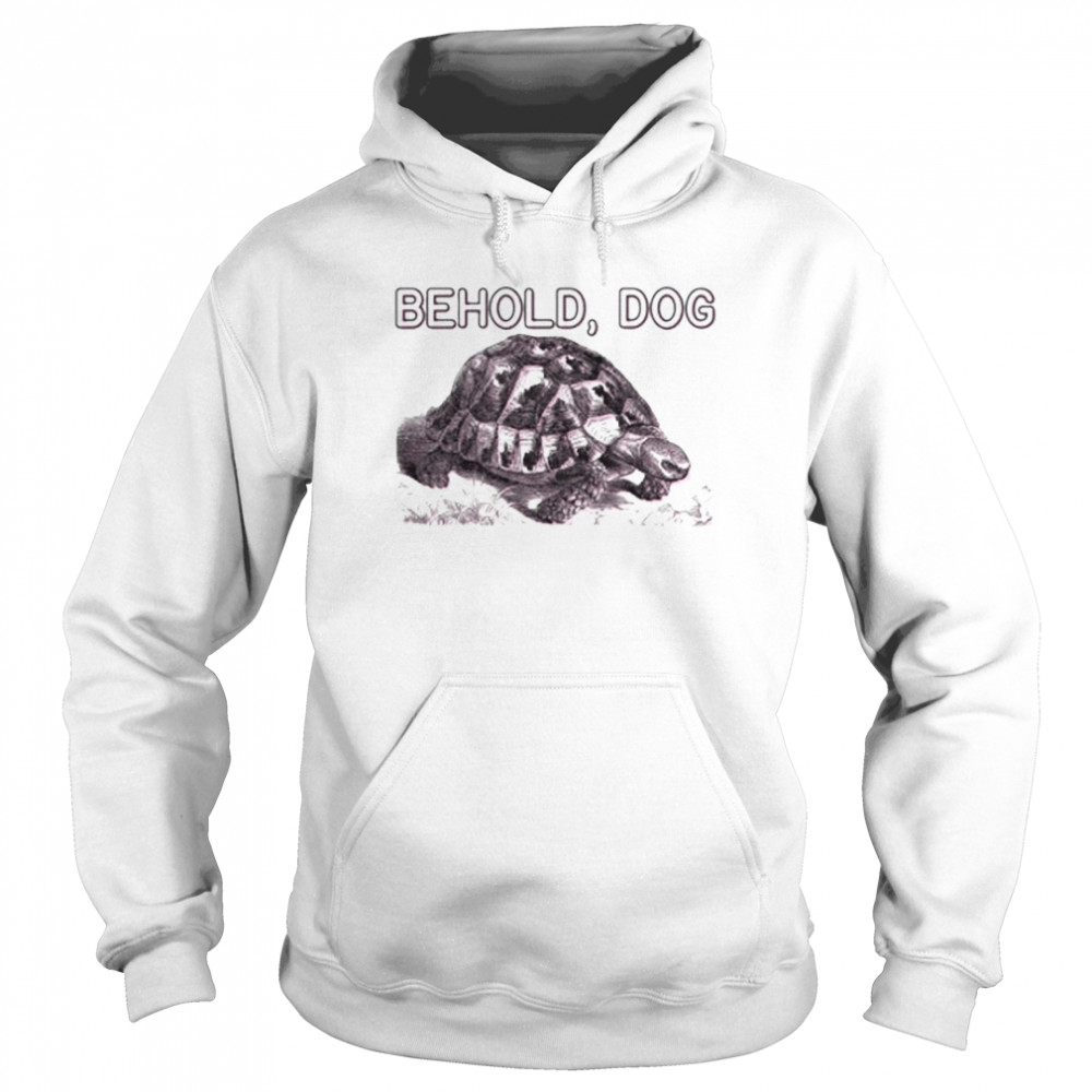 Turtle behold dog art  Unisex Hoodie