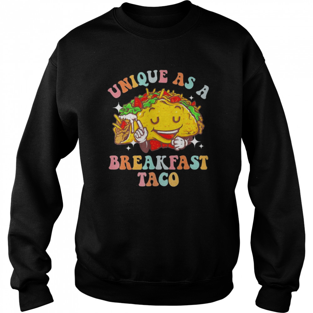 Unique As A Breakfast Taco Jill Biden Groovy Style T-Shirt Unisex Sweatshirt