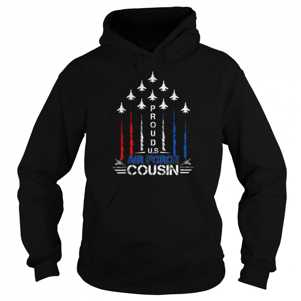 Us air force proud cousin -proud air force cousin  Unisex Hoodie