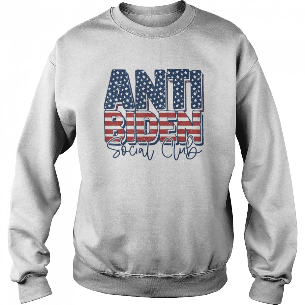 Vintage US Flag Anti Biden Social Club Conservative Patriotic Shirt Unisex Sweatshirt