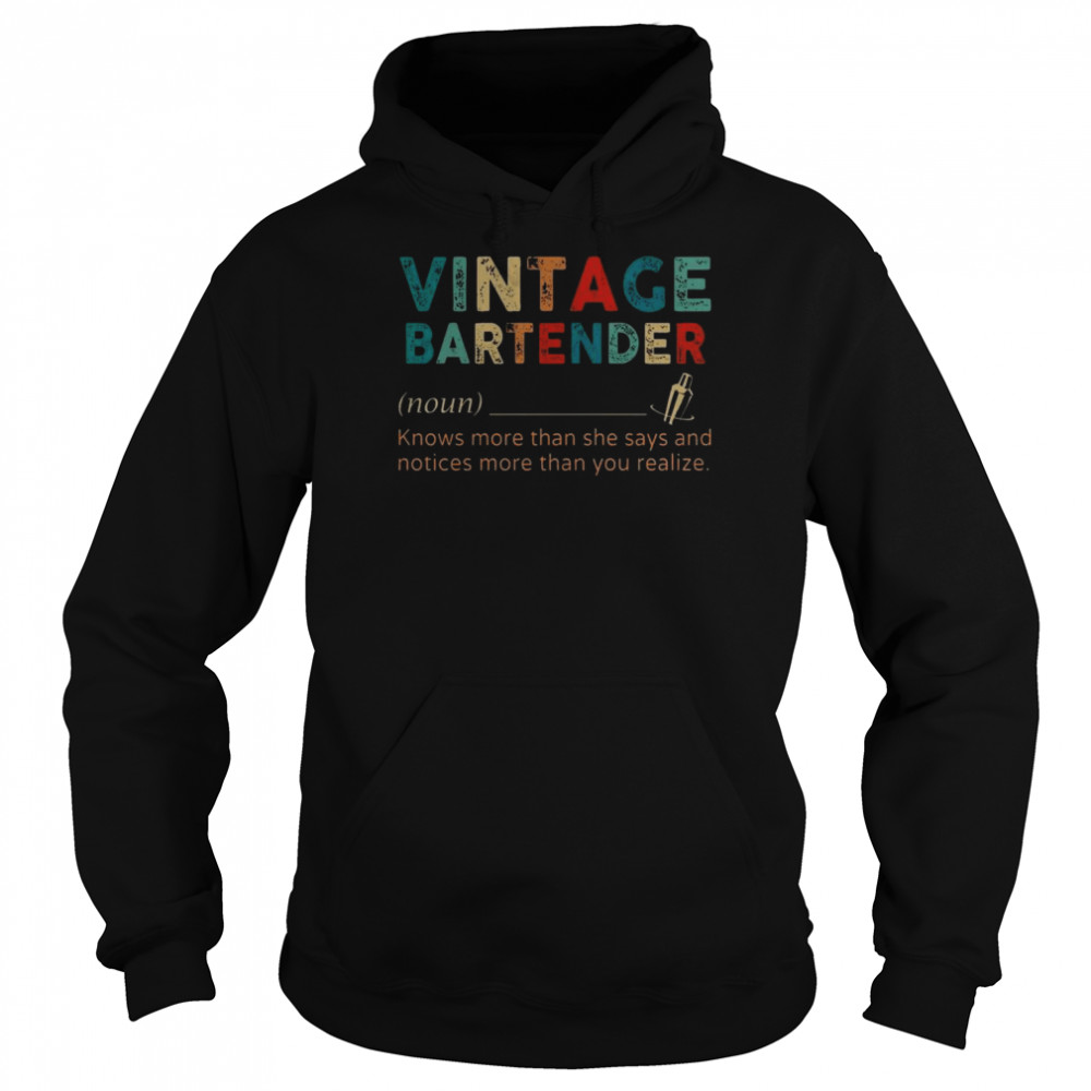 Vintage bartender knows more than she says and notices more than you realize  Unisex Hoodie