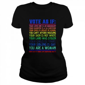 Vote As If Your Life Depends On It Human Rights 2022 Shirt Classic Women's T-shirt