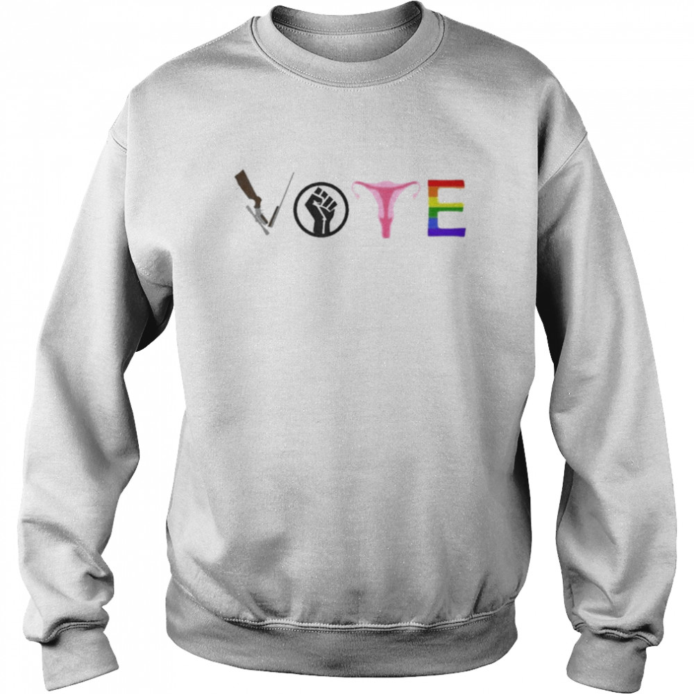 Vote Election Blm Pro Choice Gun Reform Lgbtq+ Shirt Unisex Sweatshirt