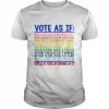 Vote as if your loved one is an immigrant vote as if your life  Classic Men's T-shirt