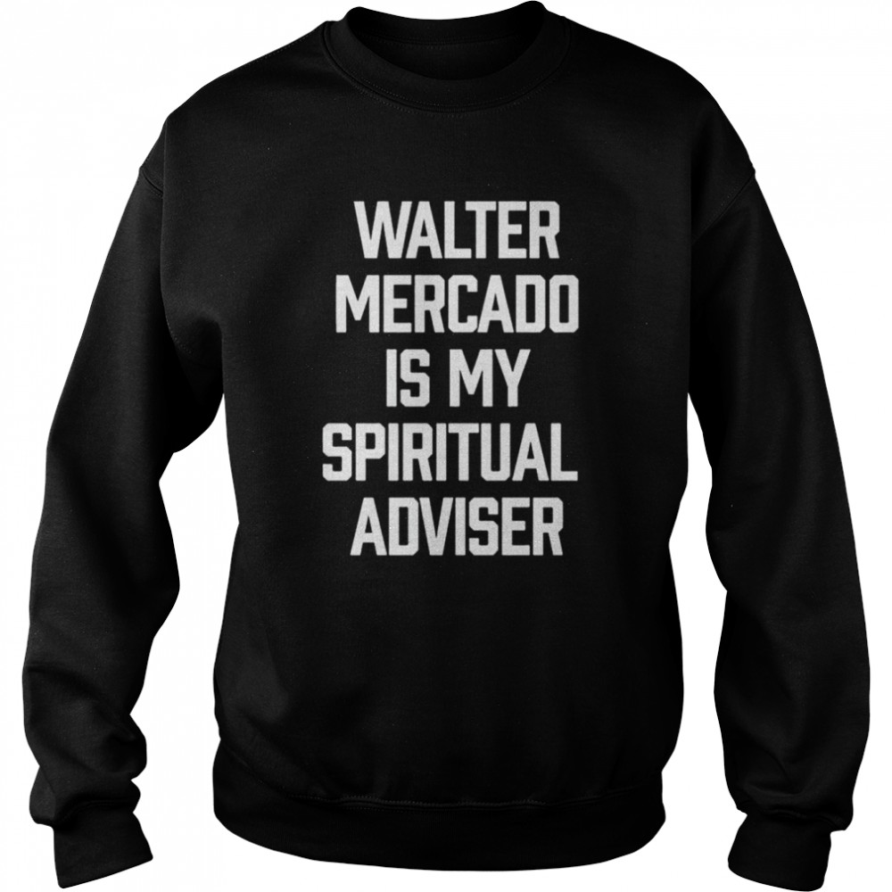 Walter Mercado I My Spiritual Adviser  Unisex Sweatshirt