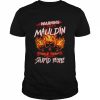 Warning this mauldin does not play well with stupid people  Classic Men's T-shirt