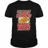 We Are Not Tacos Funny Jill Biden Gift Shirt Classic Men's T-shirt