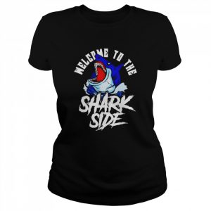 Welcome to the shark side  Classic Women's T-shirt