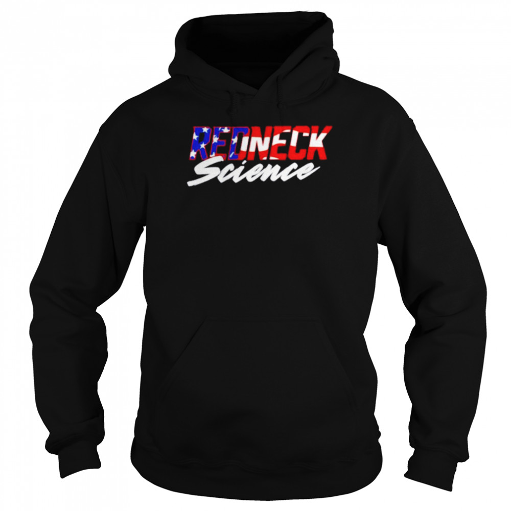 Westen Champlin American Redneck Science  Unisex Hoodie