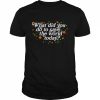 What did you do to save the world today  Classic Men's T-shirt