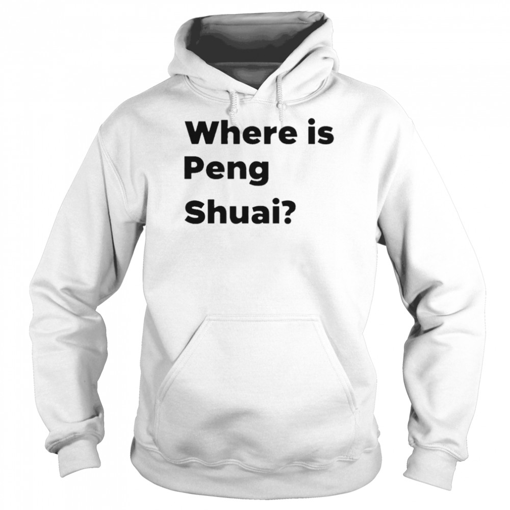 Where is Peng Shuai  Unisex Hoodie