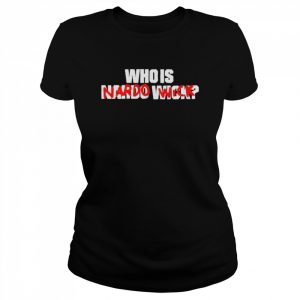 Who Is Nardo Wick Shirt Classic Women's T-shirt