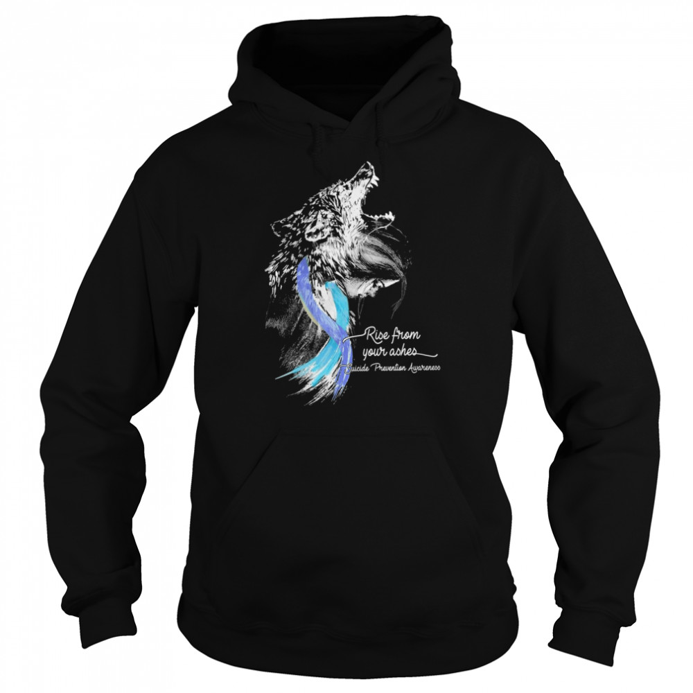 Wolf Rise From Your Ashes Suicide Prevention Awareness Shirt Unisex Hoodie