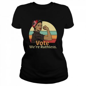 Women’s Rights Vote We Are Ruthless For Women Retro Vintage  Classic Women's T-shirt