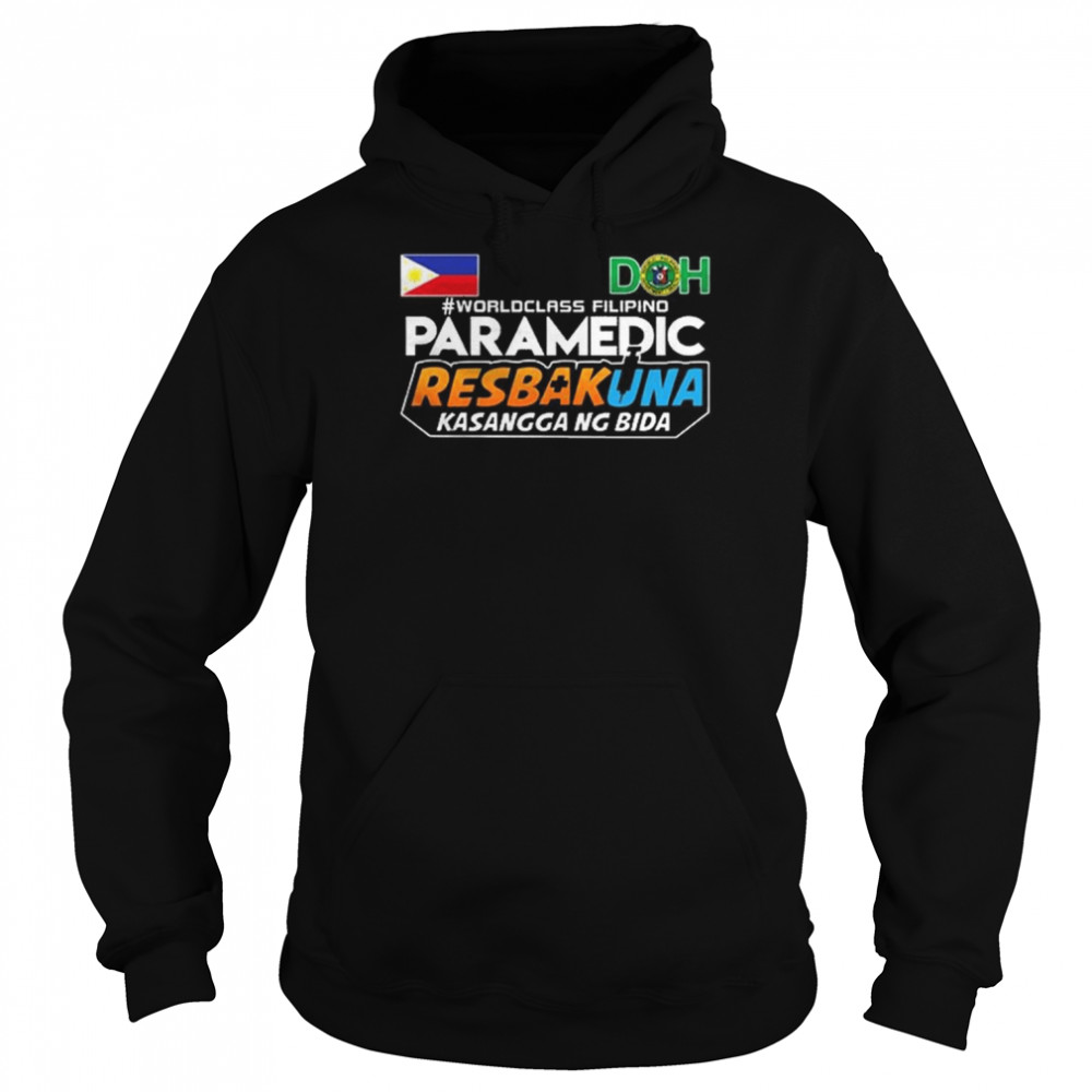 Worldclass Filipino Paramedic Resbakuna Kasanggang Bida  Unisex Hoodie