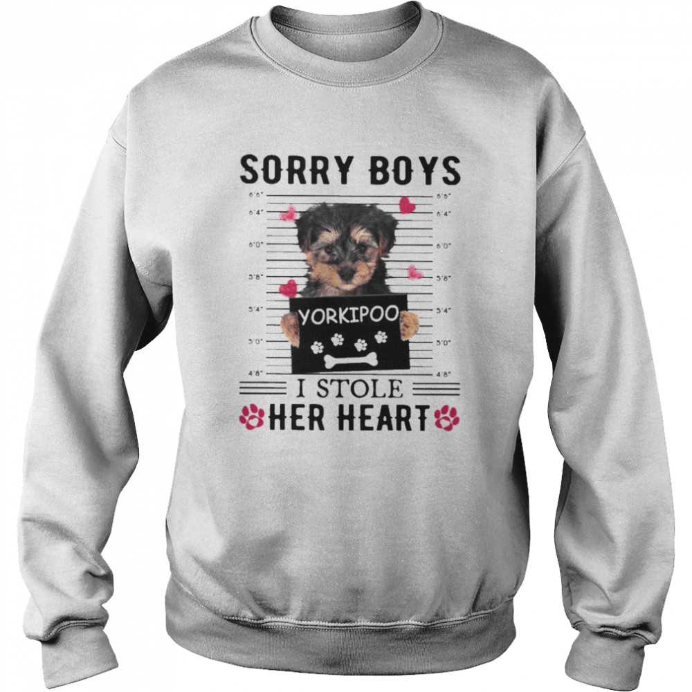 Yorkipoo Sorry Boys I Stole Her Heart Shirt Unisex Sweatshirt