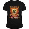 You can’t Scare Me I WOrk At Speedway i’ve Seen It All Halloween 2022  Classic Men's T-shirt