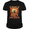 You can’t Scare Me I Work At Love’s i’ve Seen It All Halloween 2022  Classic Men's T-shirt