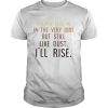 You may trod me in the very dirt  Classic Men's T-shirt